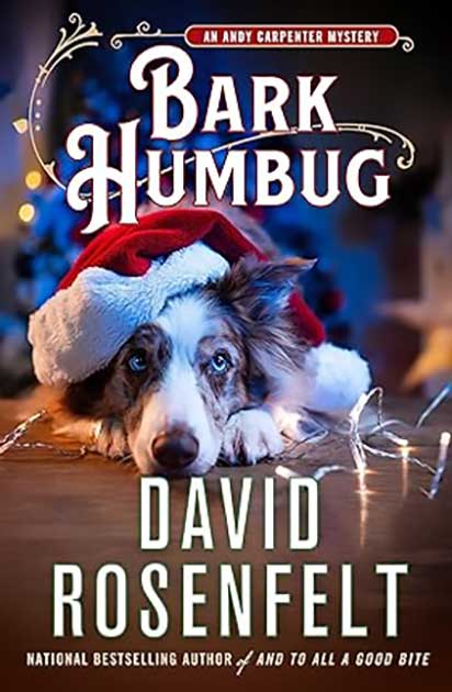 Bark Humbug by David Rosenfelt book cover featuring a dog wearing a Santa hat, lying among string lights, with the title Bark Humbug displayed at the top.